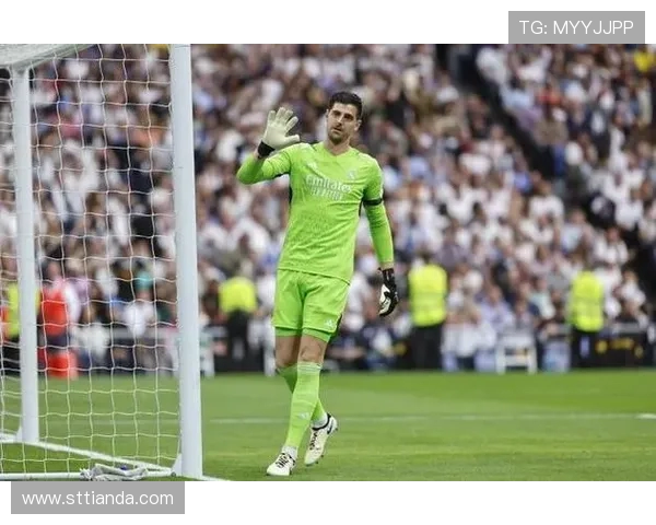 蒂博库尔图瓦王者回归带领皇马再现欧洲赛场无敌门神风采